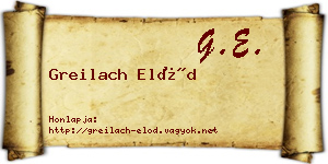 Greilach Előd névjegykártya